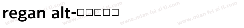 regan alt字体转换